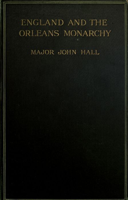 England and the Orléans Monarchy - John Hall
